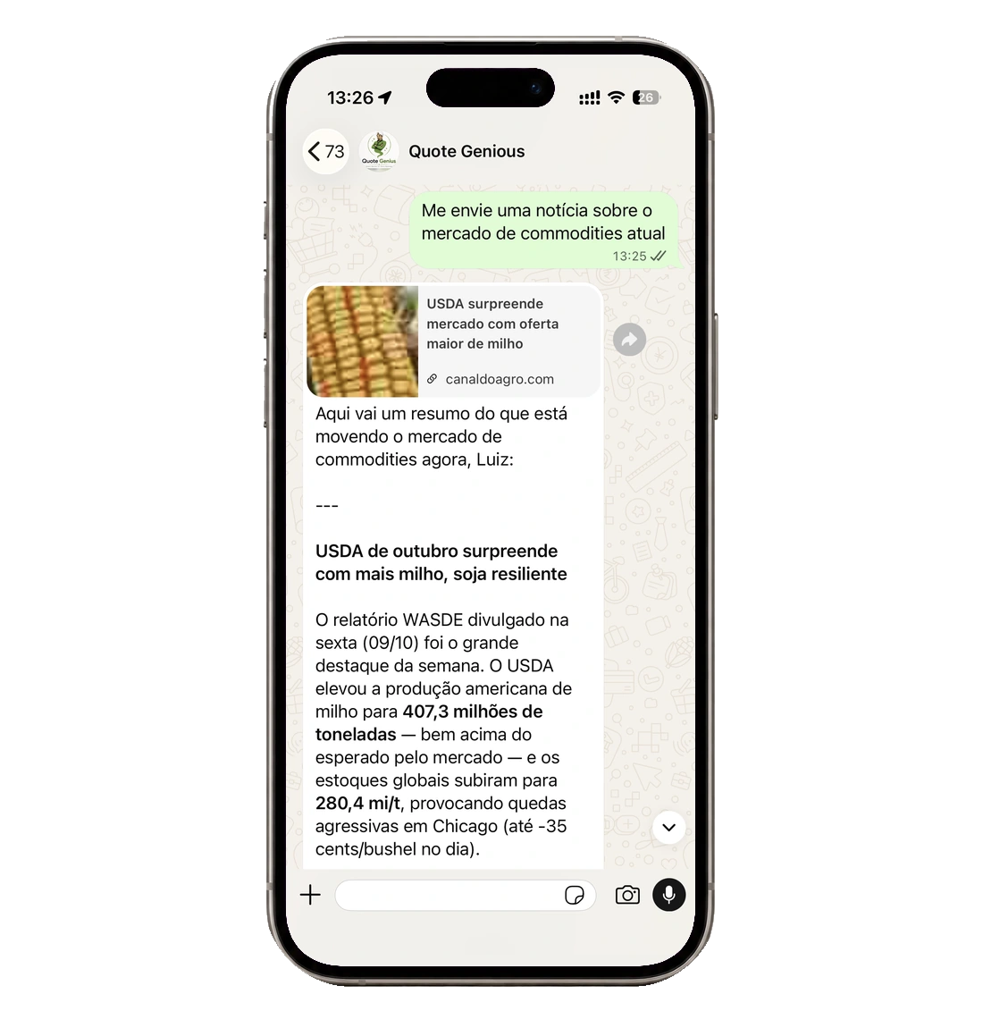 Celular com uma conversa real fornecida do Quote Genius no WhatsApp. As notícias e os valores são históricos da captura.